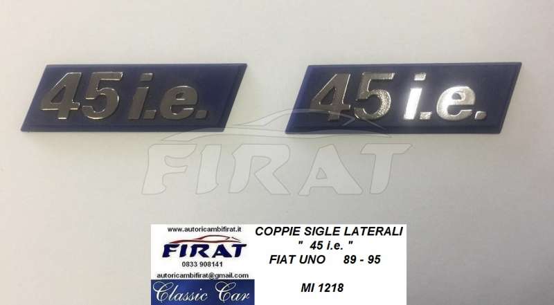 SIGLA LATERALE 45 IE FIAT UNO 89 - 95 (1218)